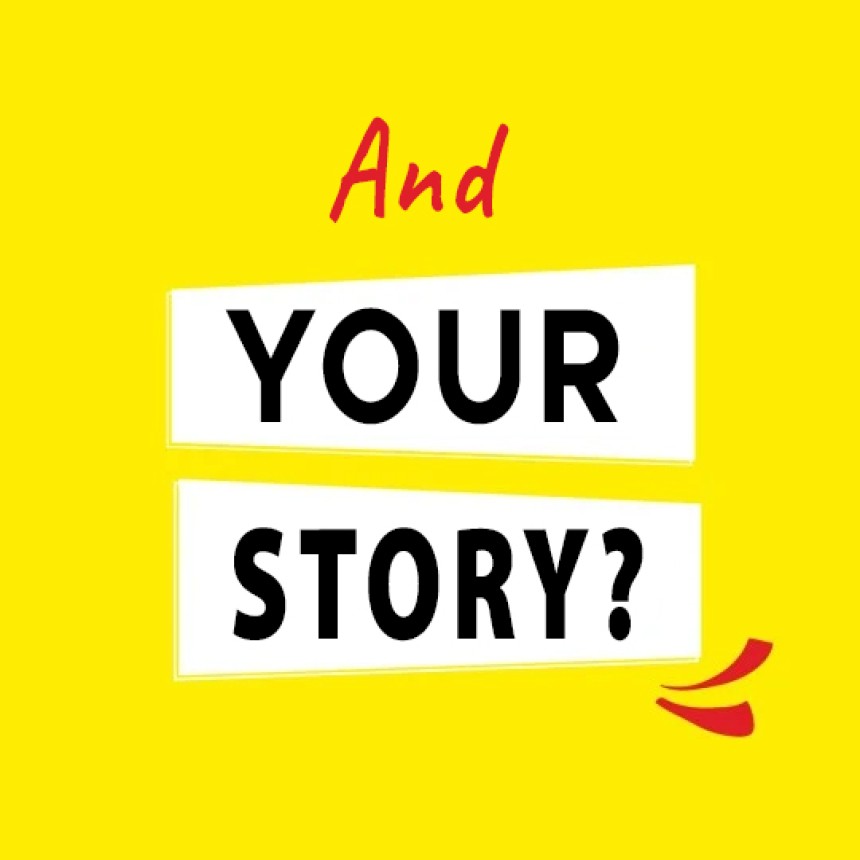 grafika s nápisem and your story? na žlutém pozadí