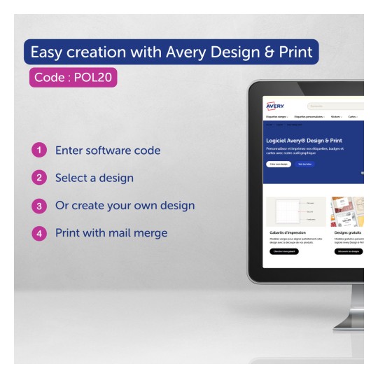 Obrázek zobrazuje obrazovku počítače s rozhraním softwaru Avery Design & Print a kroky pro snadné vytváření návrhů. Obsahuje softwarový kód "POL20" a zdůrazňuje čtyři hlavní akce: zadání kódu, výběr nebo vytvoření návrhu a tisk s funkcí slučování pošty.
